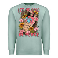 Seafoam let me read in peace Premium Sweatshirt - MaliasSmallBusiness