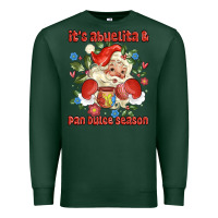 Sports Green its abuelita and pan dulce season mexican santa Premium Sweatshirt - MaliasSmallBusiness