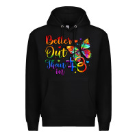 Black better out than in Premium Hoodie - Artiststas