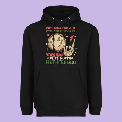 Some Days I Rock It Some Days It Rocks Me Either W Heavyweight Hoodie Designed By Maliassmallbusiness