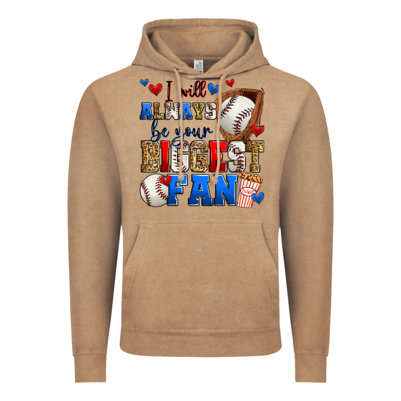 I Will Always Be Your Biggest Fan Baseball Vintage Hoodie by Zillion Design Studio | Teevron
