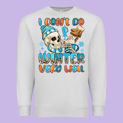 I Don't Do Winter Very Well Premium Sweatshirt Designed By Maliassmallbusiness