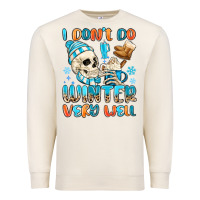 Sandshell i don't do winter very well Premium Sweatshirt - MaliasSmallBusiness