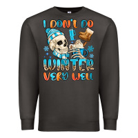 Smoke i don't do winter very well Premium Sweatshirt - MaliasSmallBusiness
