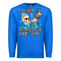 True Royal i don't do winter very well Premium Sweatshirt - MaliasSmallBusiness