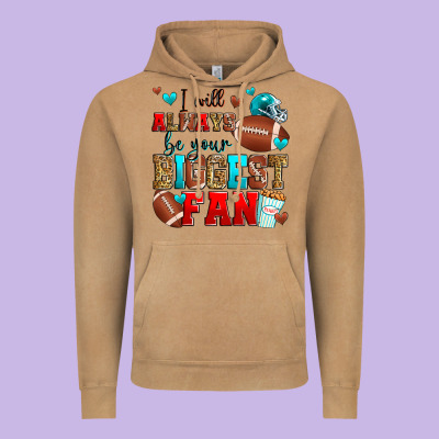 I Will Always Be Your Biggest Fan American Footbal Vintage Hoodie Designed By Zillion Design Studio