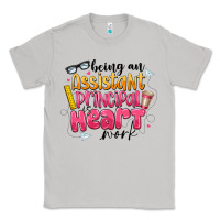 Moon Dust Being an Assistant Principal is Heart Work Classic Tee - CowhideDigitalArt