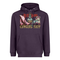 Plum busy doing cowgirl shit liquor boots cigarette Heavyweight Hoodie - NancyCooperArtShop