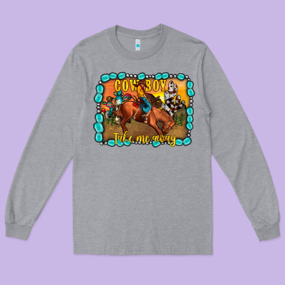 Cowboy Take Me Away Long Sleeve Tee Designed By Jahusdesignshop