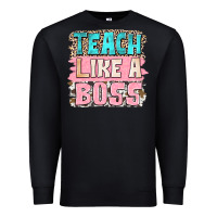 Black teach like a boss Premium Sweatshirt - NancyCooperArtShop