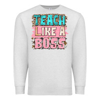 Oatmeal Heather teach like a boss Premium Sweatshirt - NancyCooperArtShop