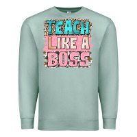 Seafoam teach like a boss Premium Sweatshirt - NancyCooperArtShop