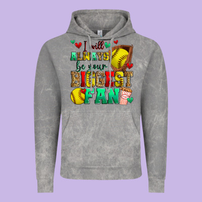 I Will Always Be Your Biggest Fan Softball Vintage Hoodie Designed By Zillion Design Studio