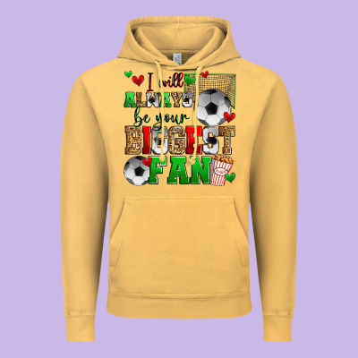 I Will Always Be Your Biggest Fan Soccer Vintage Hoodie Designed By Zillion Design Studio