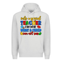 Dove Grey only a special teacher can hear what a child can n Premium Hoodie - Artiststas