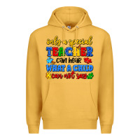 Mustard only a special teacher can hear what a child can n Premium Hoodie - Artiststas