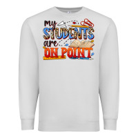 Dove Grey my students are on point Premium Sweatshirt - NancyCooperArtShop