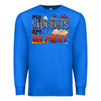 True Royal my students are on point Premium Sweatshirt - NancyCooperArtShop