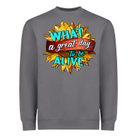 Storm what a great day to be alive Heavyweight Sweatshirt - HRA Design Shop