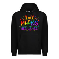Black y all means all y all Premium Hoodie - Artiststas