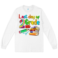 White last day of second grade Long Sleeve Tee - Artiststas