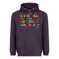 Plum deck the halls and not your baby daddy Heavyweight Hoodie - MaliasSmallBusiness