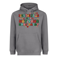 Storm deck the halls and not your baby daddy Heavyweight Hoodie - MaliasSmallBusiness