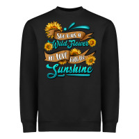 Black she was a wild flower in love with the sunshine Heavyweight Sweatshirt - HRA Design Shop