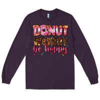 Plum donut worry be happy Long Sleeve Tee - AdoDesignShop