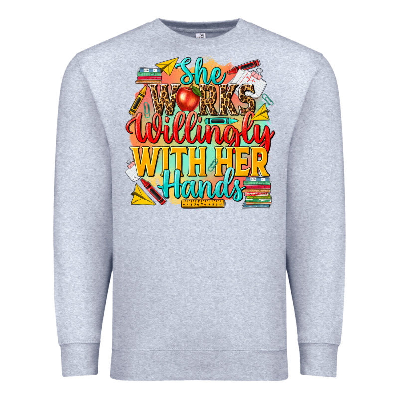 She Works Willingly With Her Hands Teacher Premium Sweatshirt by NancyCooperArtShop | Teevron