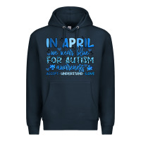 Navy in april we wear blue for autism awareness Premium Hoodie - Artiststas