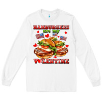 White hamburger are my valentine Long Sleeve Tee - AdoDesignShop