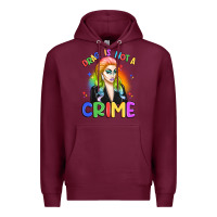 Burgundy drag is not a crime Premium Hoodie - Artiststas