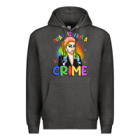 Charcoal Heather drag is not a crime Premium Hoodie - Artiststas