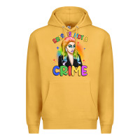 Mustard drag is not a crime Premium Hoodie - Artiststas
