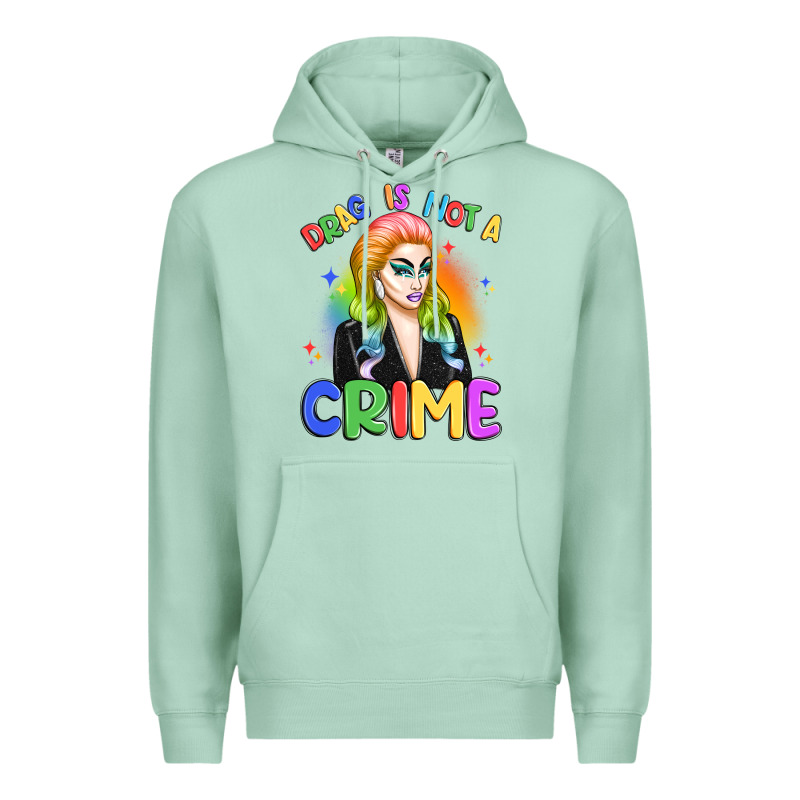 Drag Is Not A Crime Premium Hoodie by Artiststas | Teevron