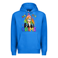 True Royal drag is not a crime Premium Hoodie - Artiststas