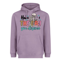 Lavender have the day you deserve Heavyweight Hoodie - MaliasSmallBusiness
