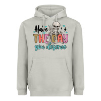 Moon Dust have the day you deserve Heavyweight Hoodie - MaliasSmallBusiness