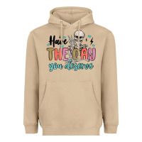 Mushroom have the day you deserve Heavyweight Hoodie - MaliasSmallBusiness