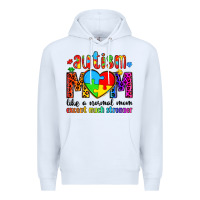 White autism mom like a normal mom except much stronger Premium Hoodie - Artiststas