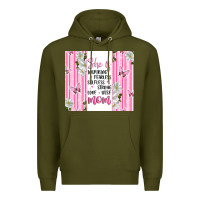 Army Green mother's day inspirational quotes Premium Hoodie - Artiststas