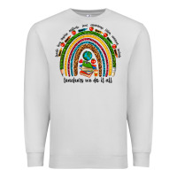 Dove Grey teachers we do it all rainbow Premium Sweatshirt - NancyCooperArtShop