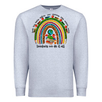 Heather Grey teachers we do it all rainbow Premium Sweatshirt - NancyCooperArtShop