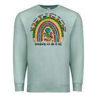 Seafoam teachers we do it all rainbow Premium Sweatshirt - NancyCooperArtShop