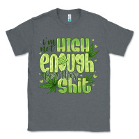 Charcoal Heather i'm not high enough for Classic Tee - CowhideDigitalArt