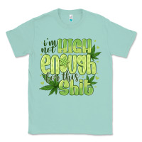 Seafoam i'm not high enough for Classic Tee - CowhideDigitalArt