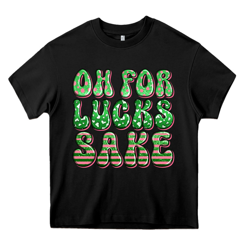 Oh For Lucks Sake St Patricks Heavy Core Tee by Artiststas | Teevron