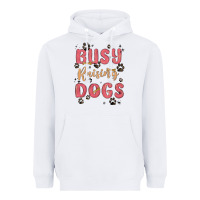 White busy raising dogs Heavyweight Hoodie - MaliasSmallBusiness