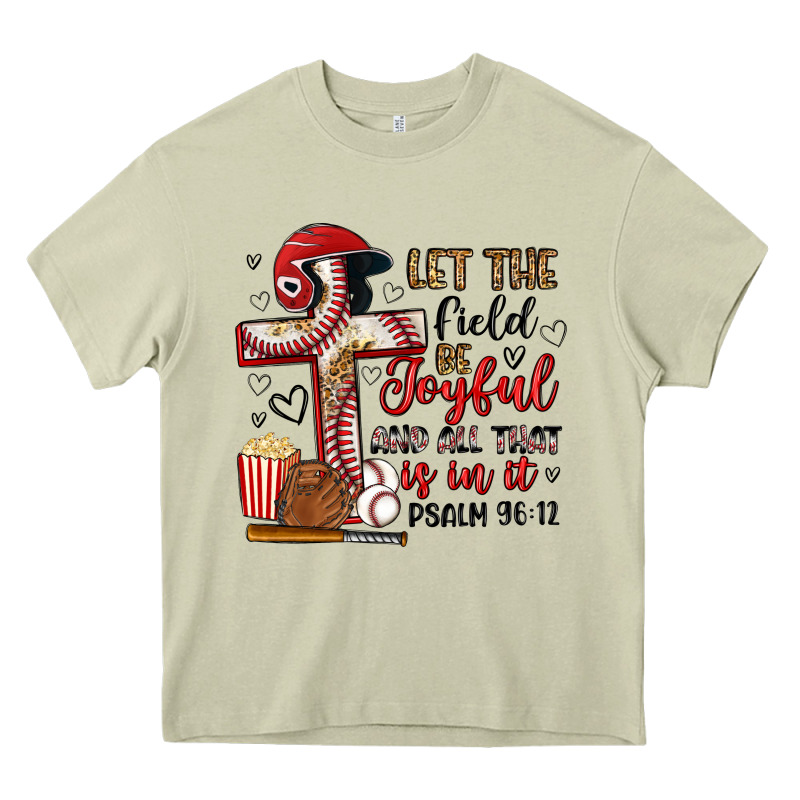 Let The Field Be Joyful And All That Is In It Heavy Core Tee by Artiststas | Teevron